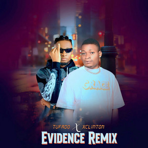 Evidence Remix (feat. Xclinton)