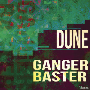 Ganger Baster - Dune