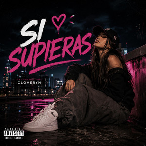 Si supieras by CLOVERYN