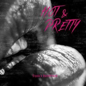 Hot & Pretty by Elyza, Quite Frank