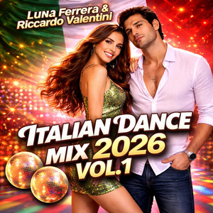 Luna Ferrera & Riccardo Valentini - Italian Dance MIX)(Vol. 1