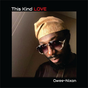 This Kind Love by Owee Nixon
