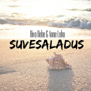 Suvesaladus by Rivo Rehe, Anne Loho