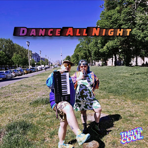 Dance All Night (feat. Exzessiva)