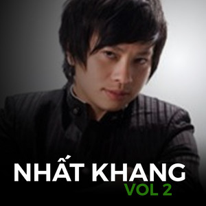 Nhất Khang (Vol 2)