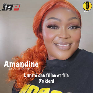 Amandine la Reine D'empire - L'unité des filles et fils D'akieni