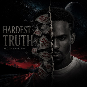 THE HARDEST TRUTH 2.0 by Broda Harrison