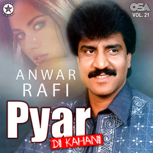 Anwar Rafi - Pyar Kiya Hai Pyar Karenge