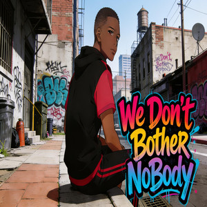 We Don't Bother NoBody - Radio Edit by Cambridge Washington