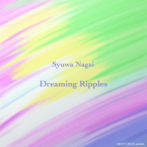 Dreaming Ripples by Syuwa Nagai