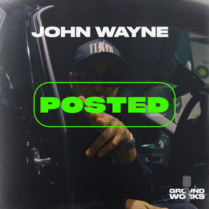 John Wayne #Posted Freestyle by John Wayne, Groundworks