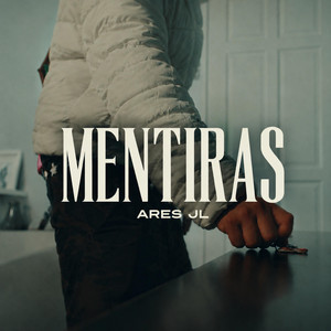 MENTIRAS by Ares JL