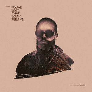 You've Lost That Lovin' Feeling by GRATIFY