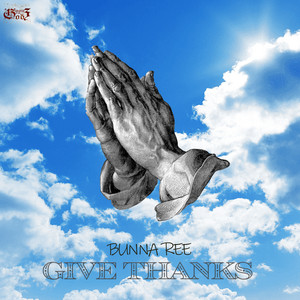 Give Thanks by Bunna Ree