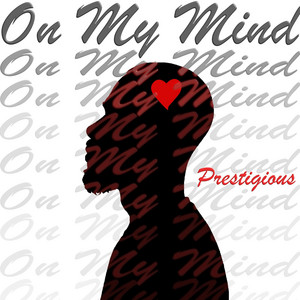 On My Mind by Prestigíous