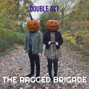 Double Act by The Ragged Brigade