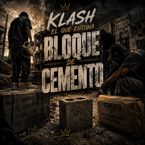 bloque de cemento by klash el que entona