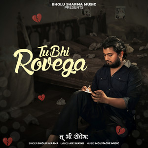 Tu Bhi Rovega by Bholu Sharma