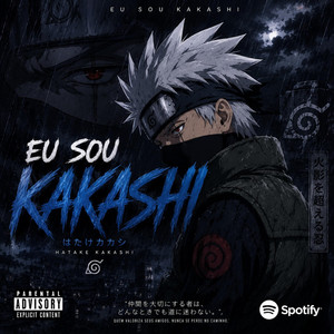 EU SOU KAKASHI by Dabliu M