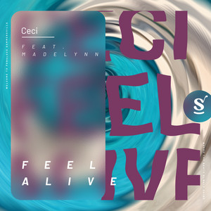 Feel Alive by Ceci, Madelynn