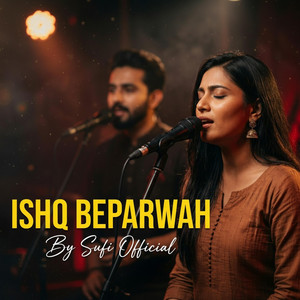Sufi Official - ISHQ BEPARWAH (New Sufi Song)