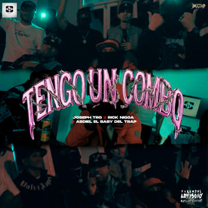 TENGO UN COMBO by JosephTRG, RICK NIGGA, Abdiel El Baby Del Trap