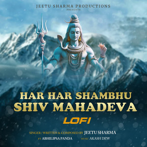 Jeetu Sharma - Har Har Shambhu Shiv Mahadeva (feat. Abhilipsa Panda)