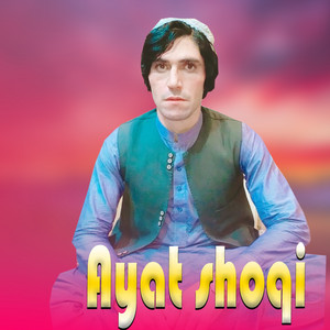 Ayat Shoqi - Da Stharghoo Thoro Janan