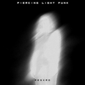 Piercing Light Funk by REGXRD