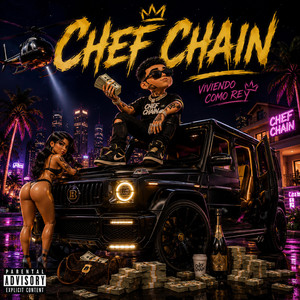 viviendo como rey by chef chain