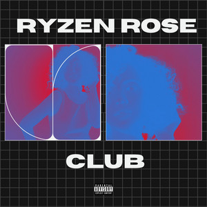 CLUB by Ryzen Rose