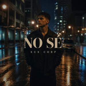 No Sé by XCX CORP