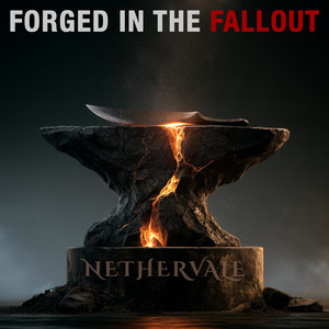 Forged In The Fallout by Nethervale