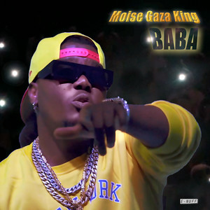 Moise Gaza King - Baba