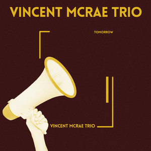 Tomorrow by Vincent McRae Trio