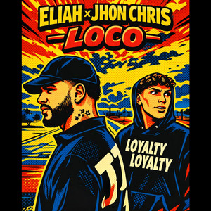 LoCo by Jhon Chris, Eliah