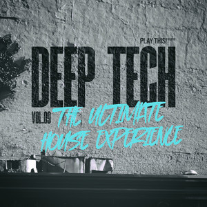 Various Artists — Deep Tech: The Ultimate House Experience, Vol.09 (2026)