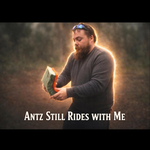 Antz Still Rides with Me