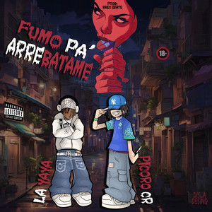 Fumo Pa' Arrebatame by Picoro Cr, LaYaya, Kasz Beat