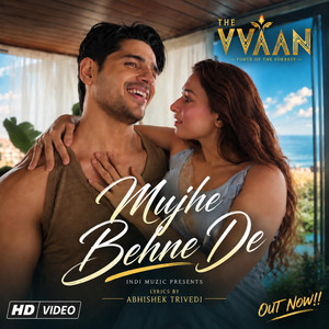 MUJHE BEHNE DE by Indi Muzic
