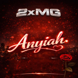 2XMG - Anyiah