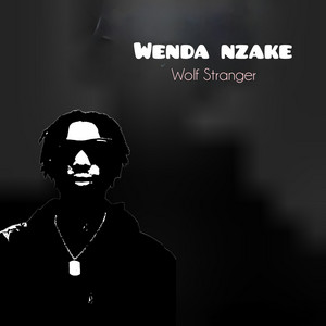 @Wolf Stranger - Wenda Nzake