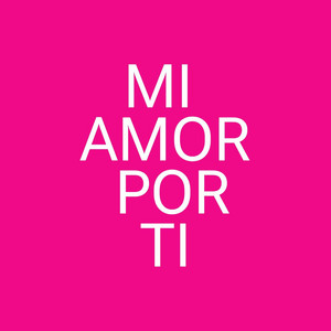 mi amor por ti by RANFI F SOSA