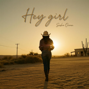 Hey girl by Sasha Ocean