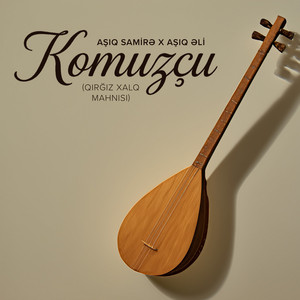 Komuzçu (Qırğız Xalq Mahnısı)