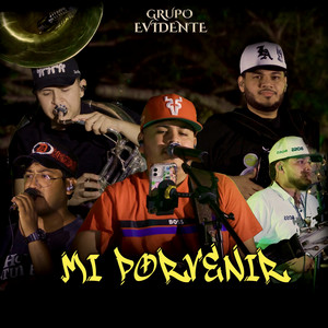 Grupo Evidente - Mi Porvenir (En Vivo)