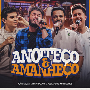 Anoiteço e Amanheço (Ao Vivo)