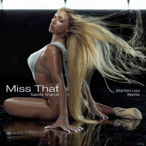 Naomi Sharon — Miss That (Marten Lou Remix) (2026)