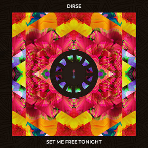Set Me Free Tonight by Dirse