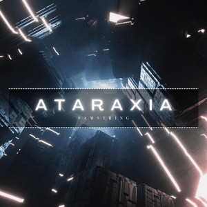 Ataraxia by Samstring